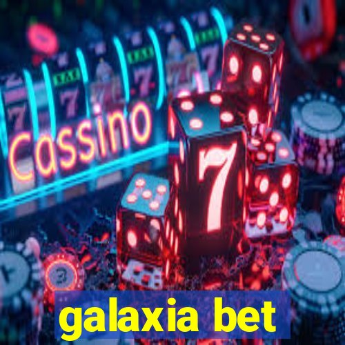 galaxia bet